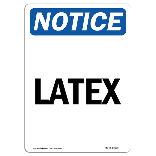 Safety Sign, OSHA Notice, 5" Height, Latex Sign, Portrait, 10PK